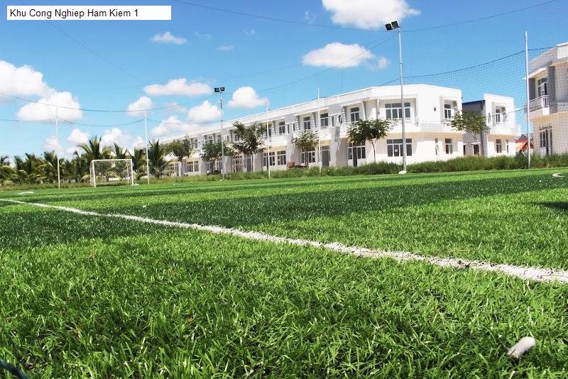 Khu Cong Nghiep Ham Kiem 1
