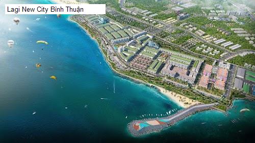 Lagi New City Bình Thuận