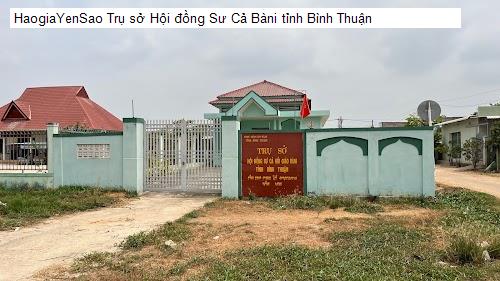 Trụ sở Hội đồng Sư Cả Bàni tỉnh Bình Thuận