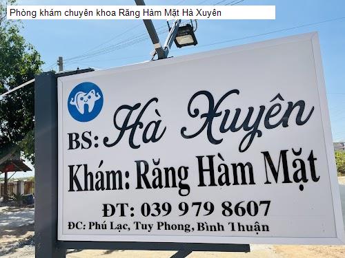 Phòng khám chuyên khoa Răng Hàm Mặt Hà Xuyên